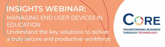Education Insight Webinar 2 - Managing end user devices (revised) (002)